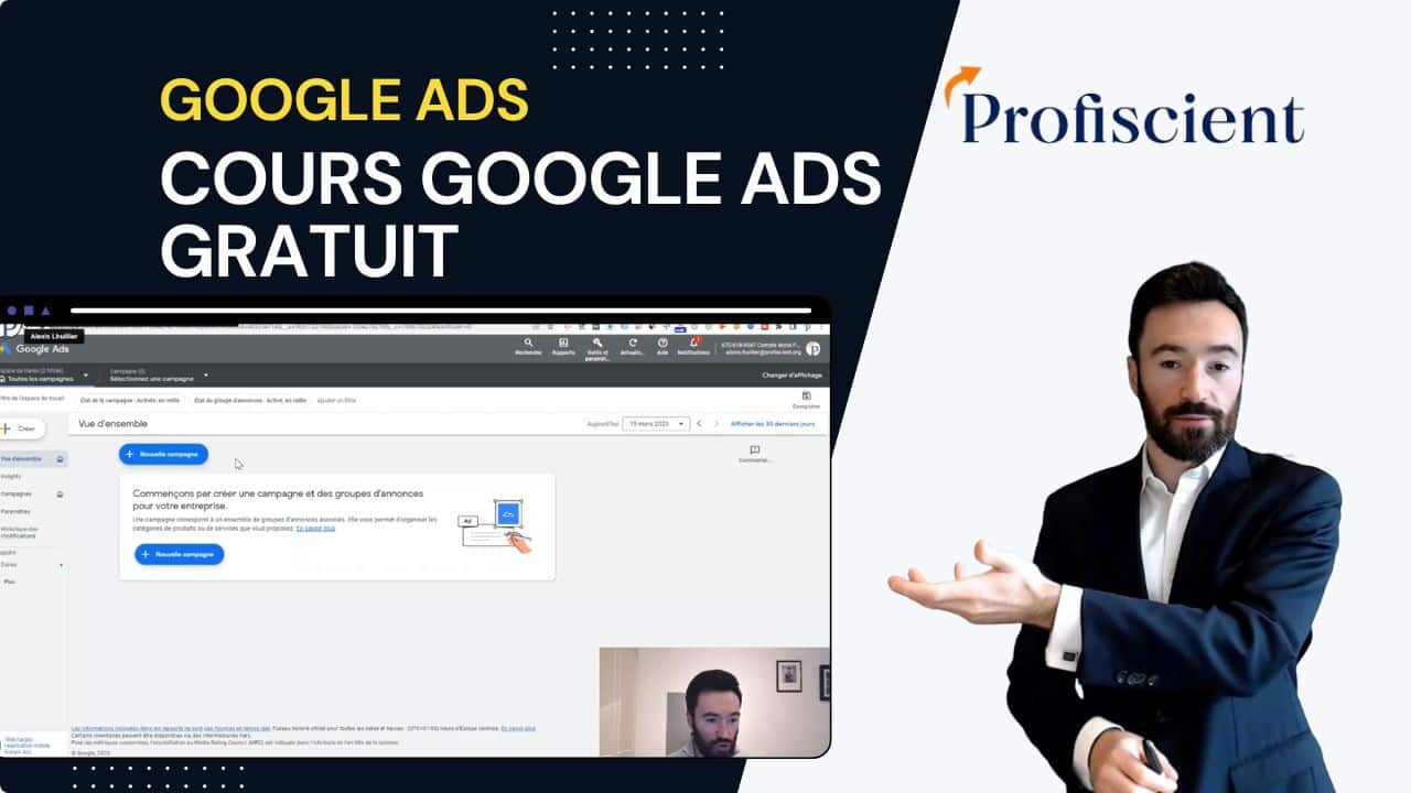 Cours Google Ads Gratuit – Campagne Recherche Optimisée